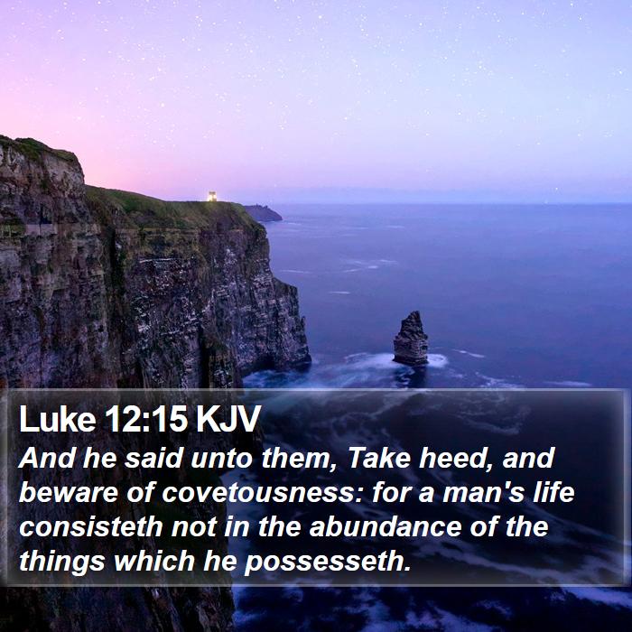 Luke 12:15 KJV Bible Study