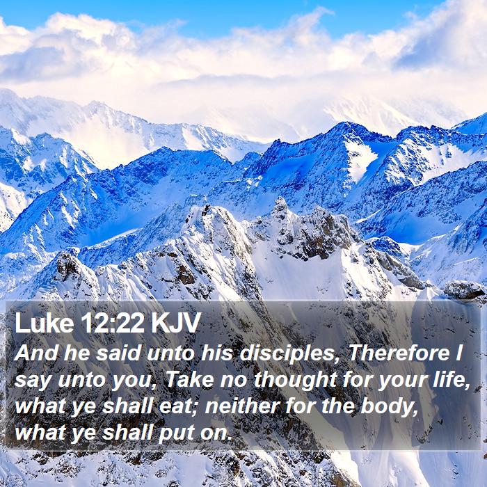 Luke 12:22 KJV Bible Study