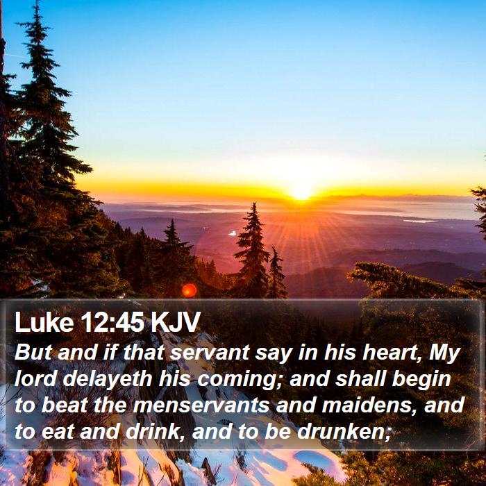 Luke 12:45 KJV Bible Study