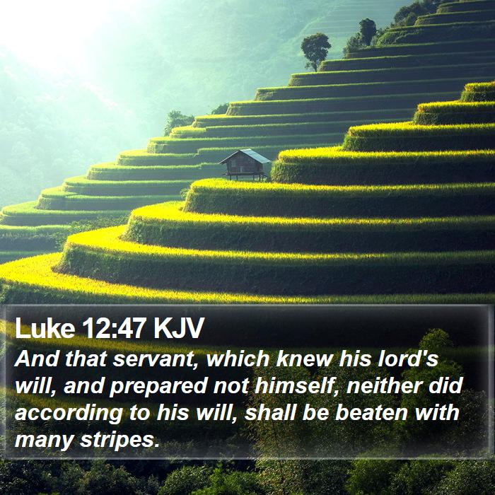 Luke 12:47 KJV Bible Study