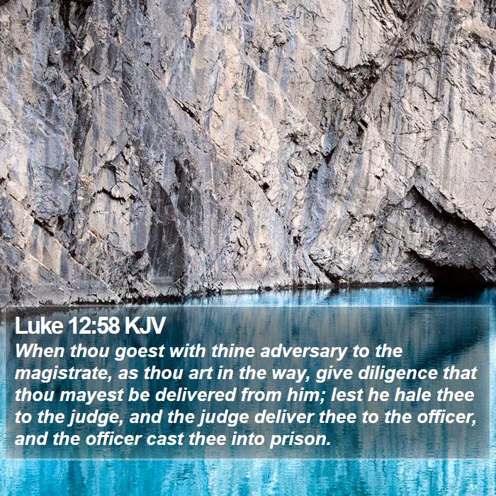 Luke 12:58 KJV Bible Study