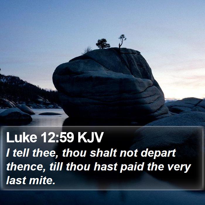 Luke 12:59 KJV Bible Study