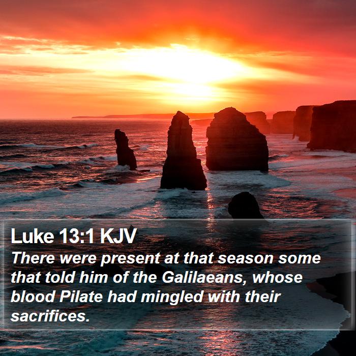 Luke 13:1 KJV Bible Study