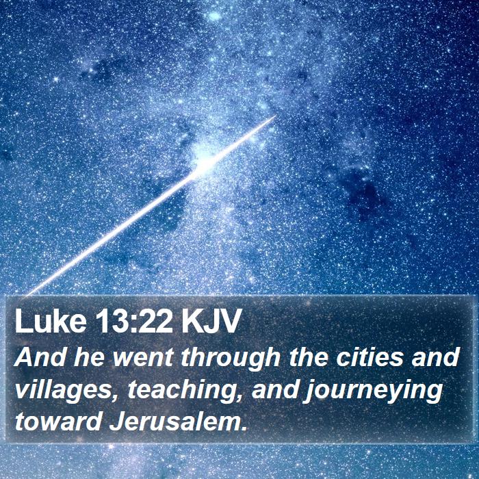 Luke 13:22 KJV Bible Study