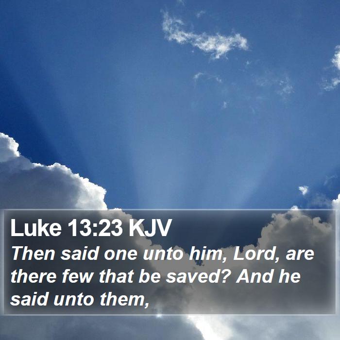 Luke 13:23 KJV Bible Study