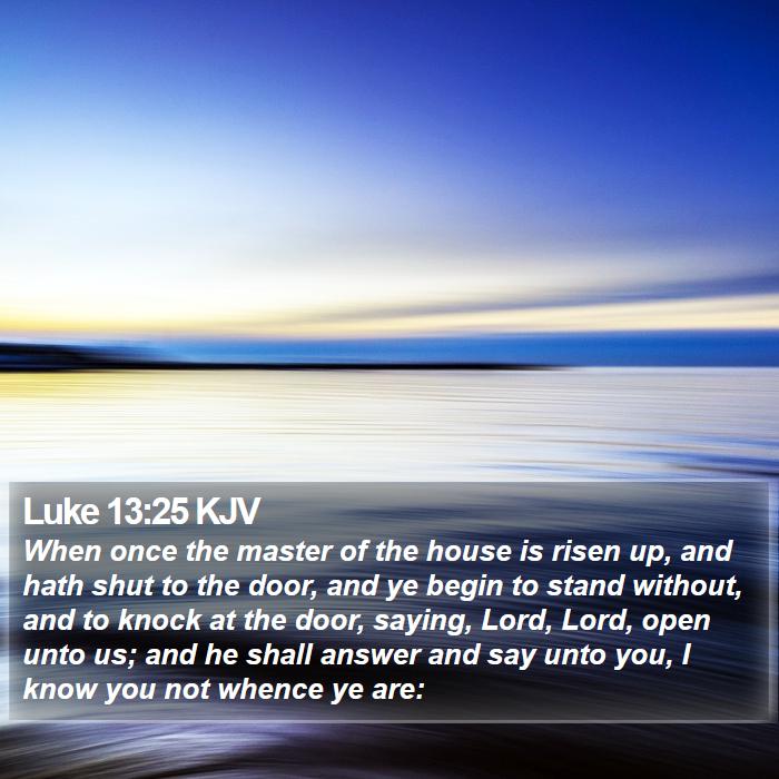 Luke 13:25 KJV Bible Study