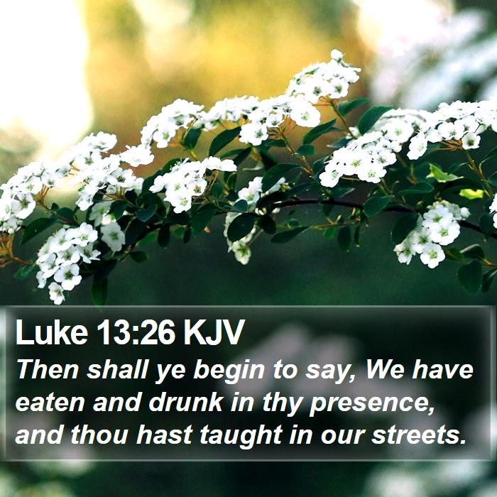 Luke 13:26 KJV Bible Study