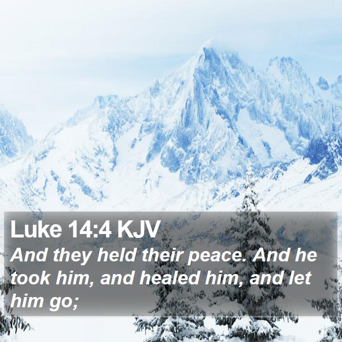 Luke 14:4 KJV Bible Study