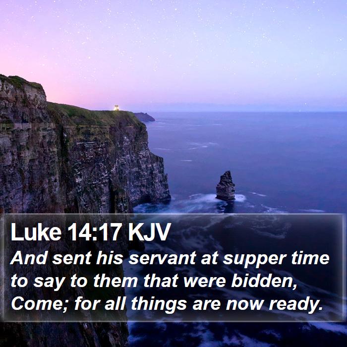 Luke 14:17 KJV Bible Study