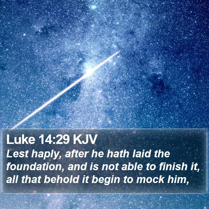 Luke 14:29 KJV Bible Study