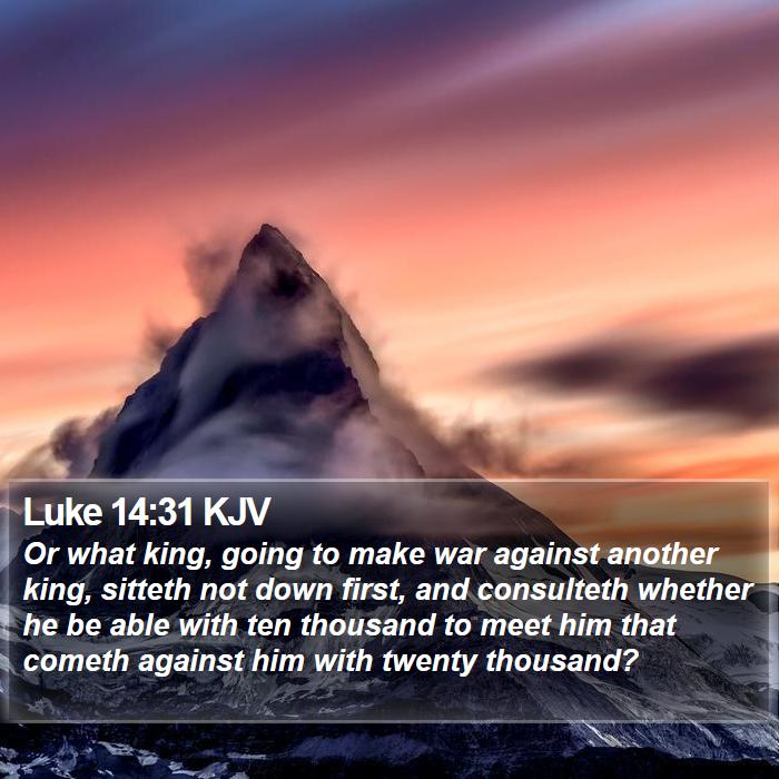 Luke 14:31 KJV Bible Study