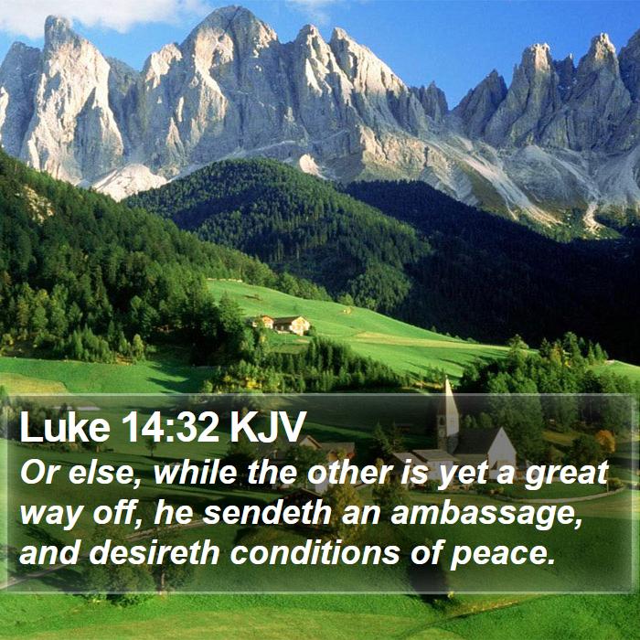 Luke 14:32 KJV Bible Study