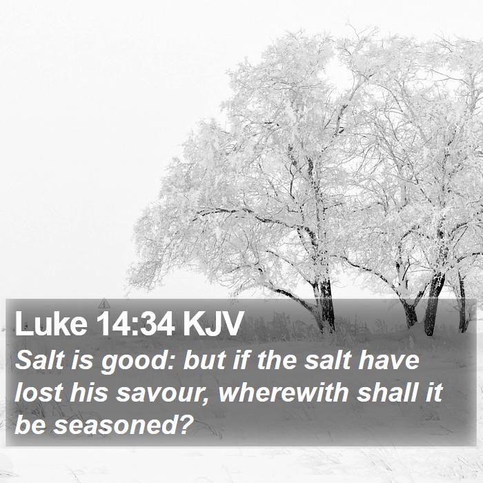 Luke 14:34 KJV Bible Study