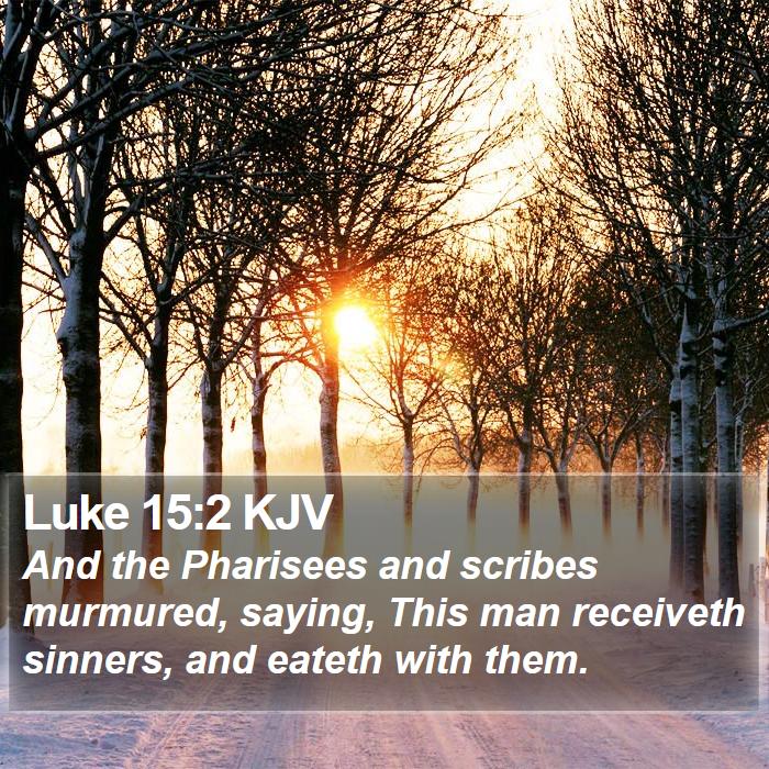 Luke 15:2 KJV Bible Study