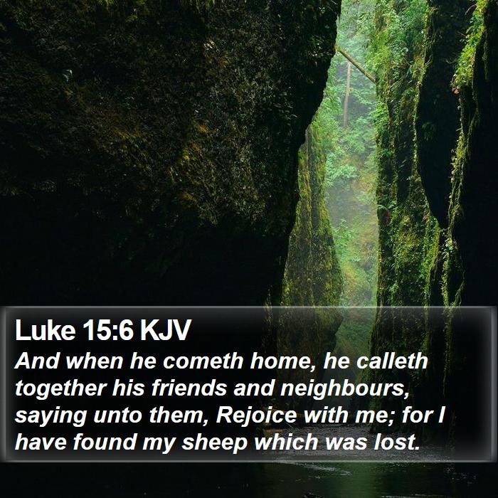 Luke 15:6 KJV Bible Study