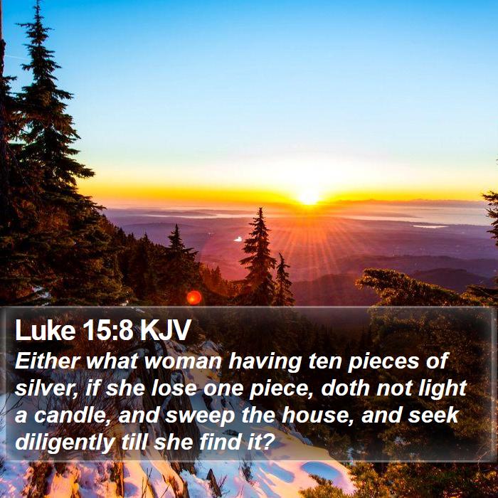 Luke 15:8 KJV Bible Study