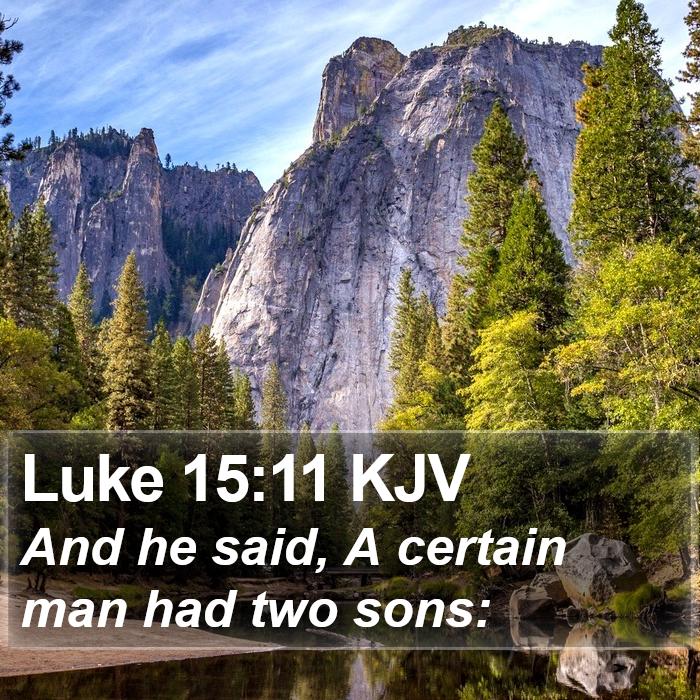 Luke 15:11 KJV Bible Study