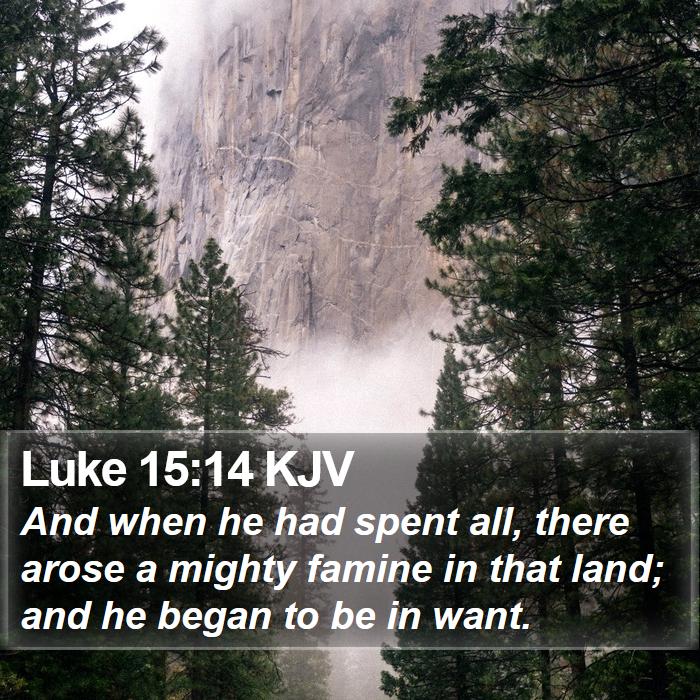 Luke 15:14 KJV Bible Study