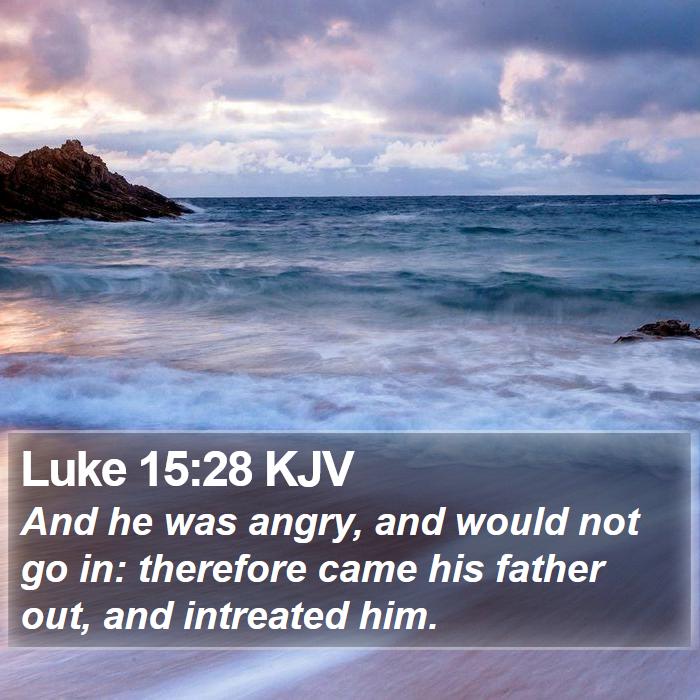 Luke 15:28 KJV Bible Study