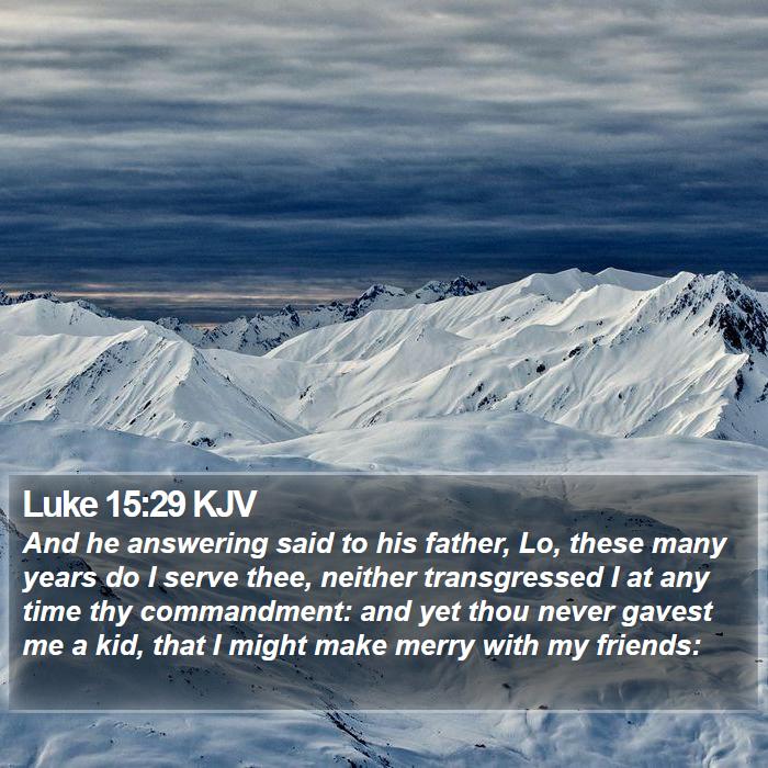 Luke 15:29 KJV Bible Study