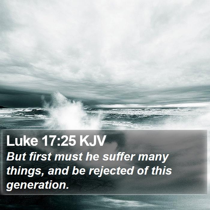 Luke 17:25 KJV Bible Study