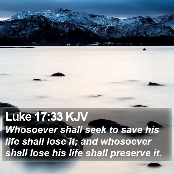 Luke 17:33 KJV Bible Study