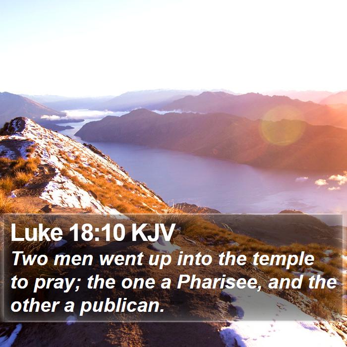 Luke 18:10 KJV Bible Study