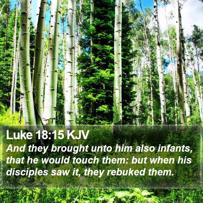 Luke 18:15 KJV Bible Study