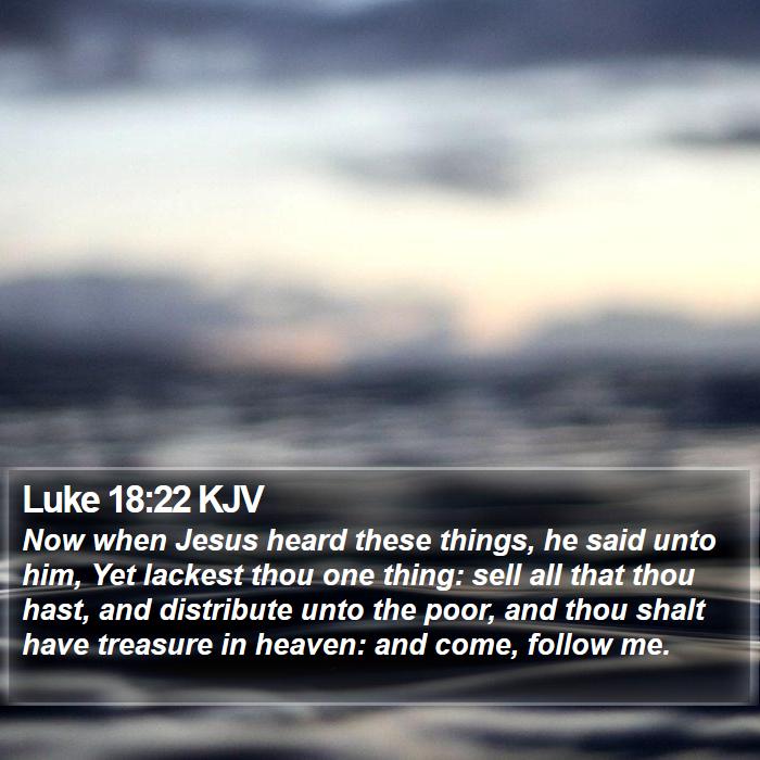 Luke 18:22 KJV Bible Study