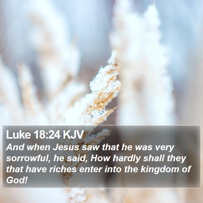 Luke 18:24 KJV Bible Study