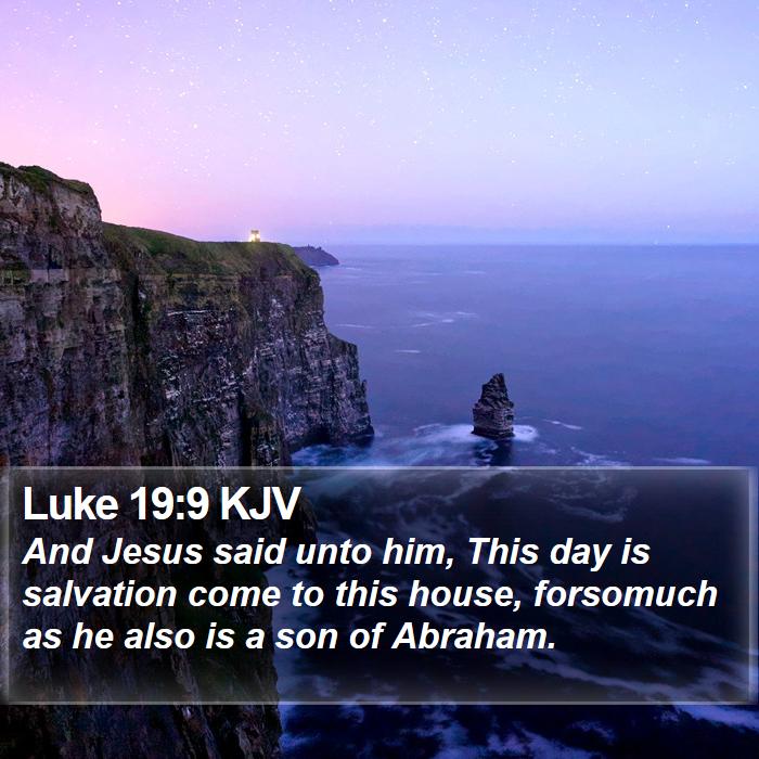 Luke 19:9 KJV Bible Study