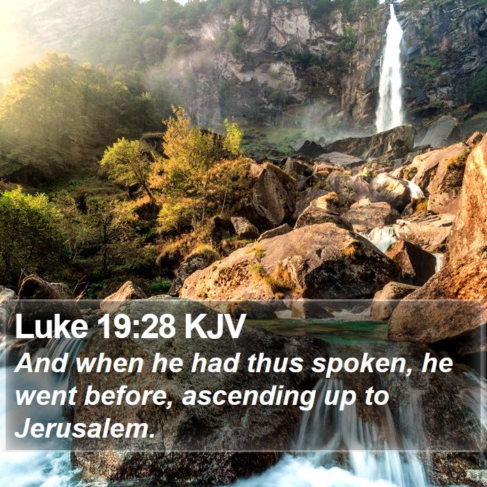 Luke 19:28 KJV Bible Study