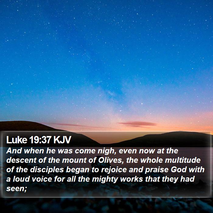 Luke 19:37 KJV Bible Study