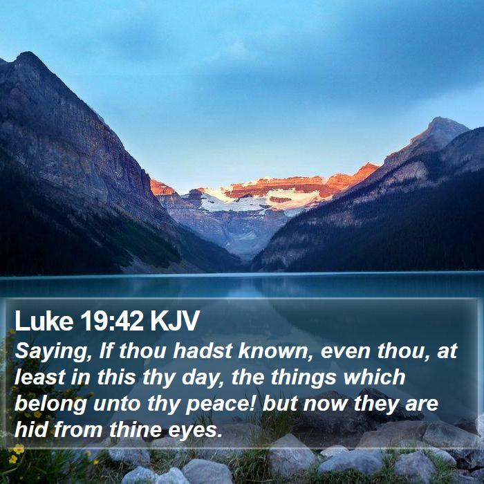 Luke 19:42 KJV Bible Study