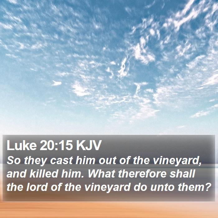 Luke 20:15 KJV Bible Study
