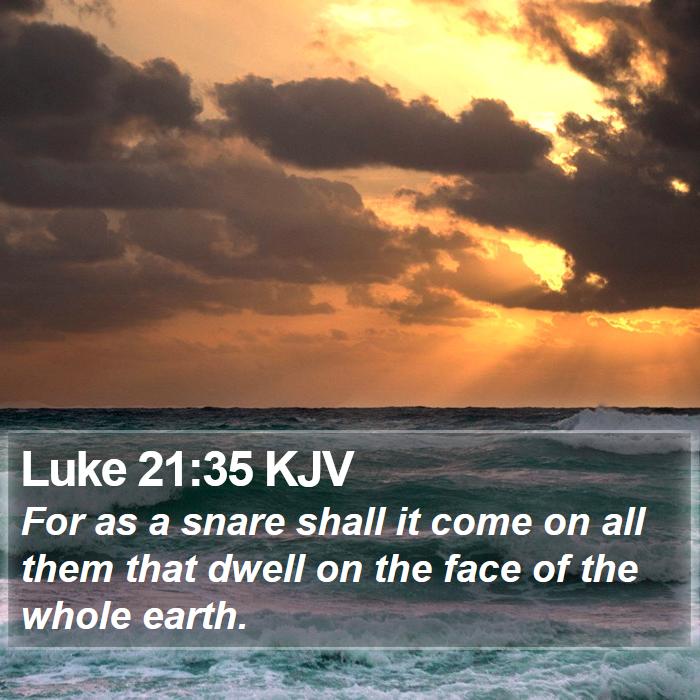 Luke 21:35 KJV Bible Study