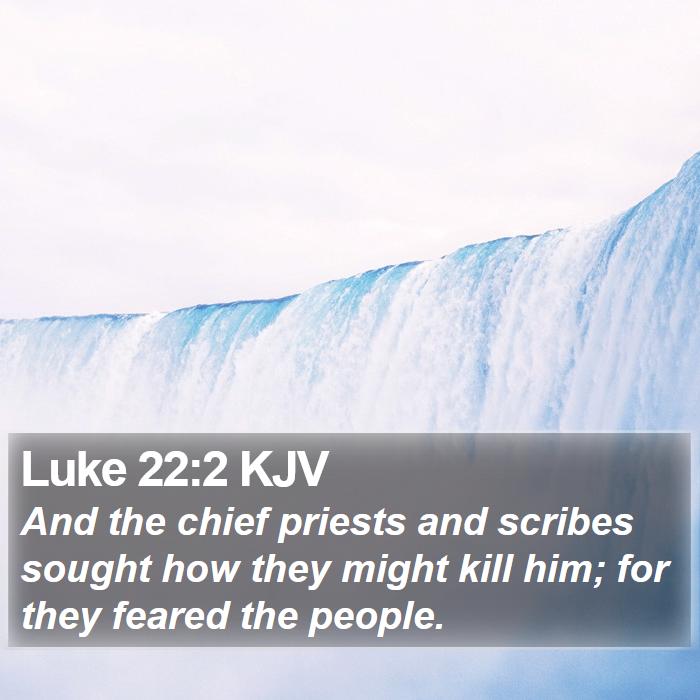 Luke 22:2 KJV Bible Study