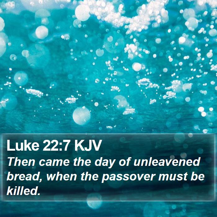 Luke 22:7 KJV Bible Study