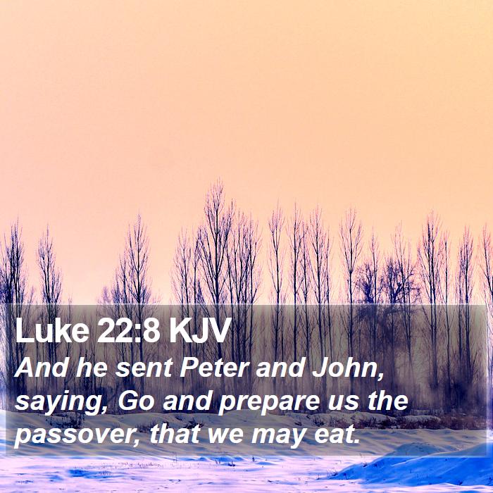 Luke 22:8 KJV Bible Study