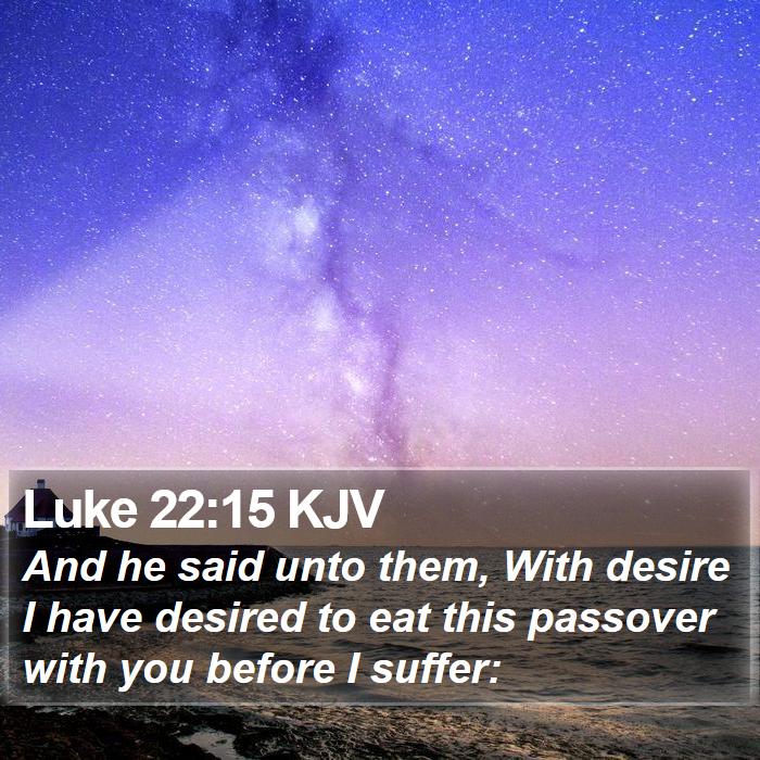 Luke 22:15 KJV Bible Study