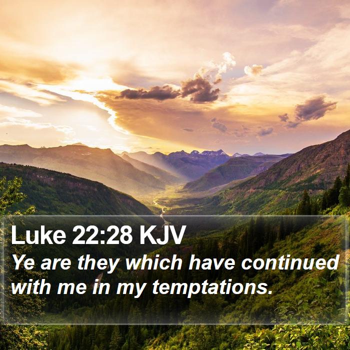 Luke 22:28 KJV Bible Study