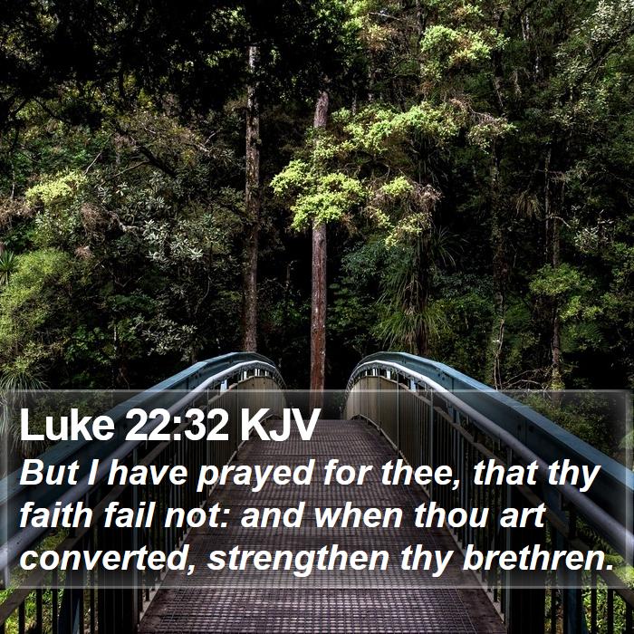 Luke 22:32 KJV Bible Study