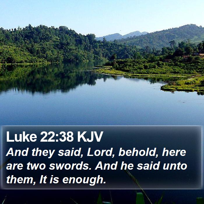 Luke 22:38 KJV Bible Study