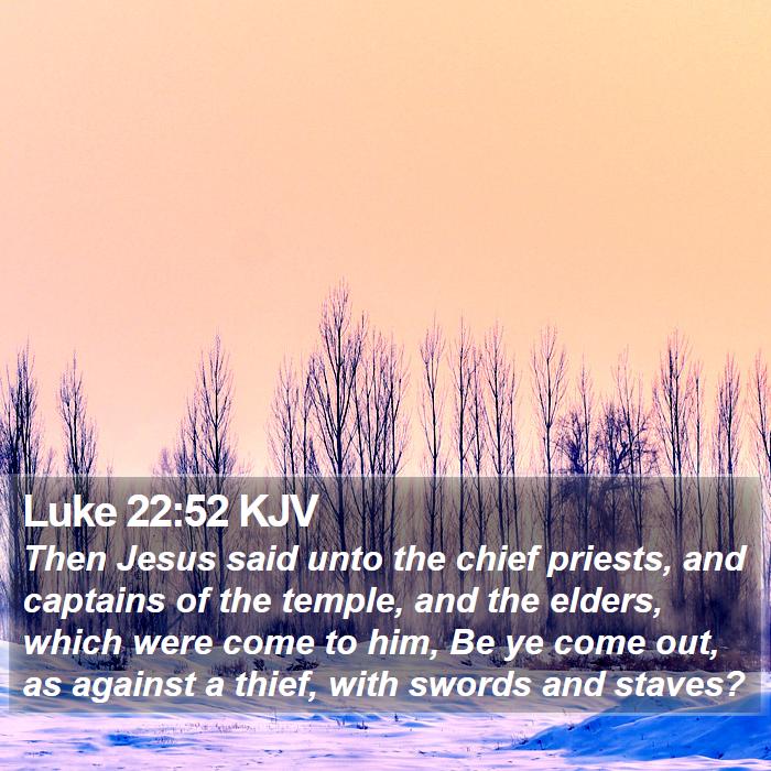 Luke 22:52 KJV Bible Study