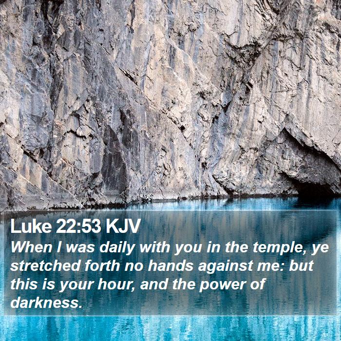 Luke 22:53 KJV Bible Study