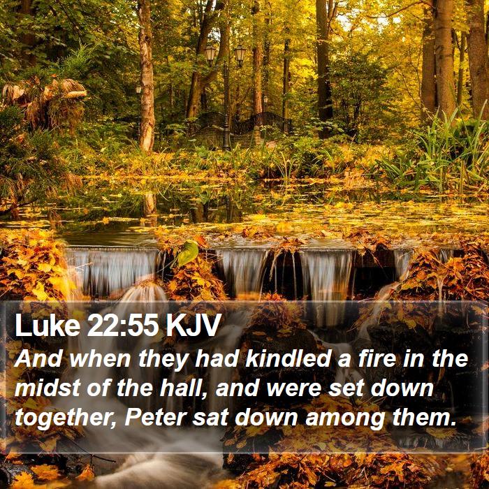 Luke 22:55 KJV Bible Study