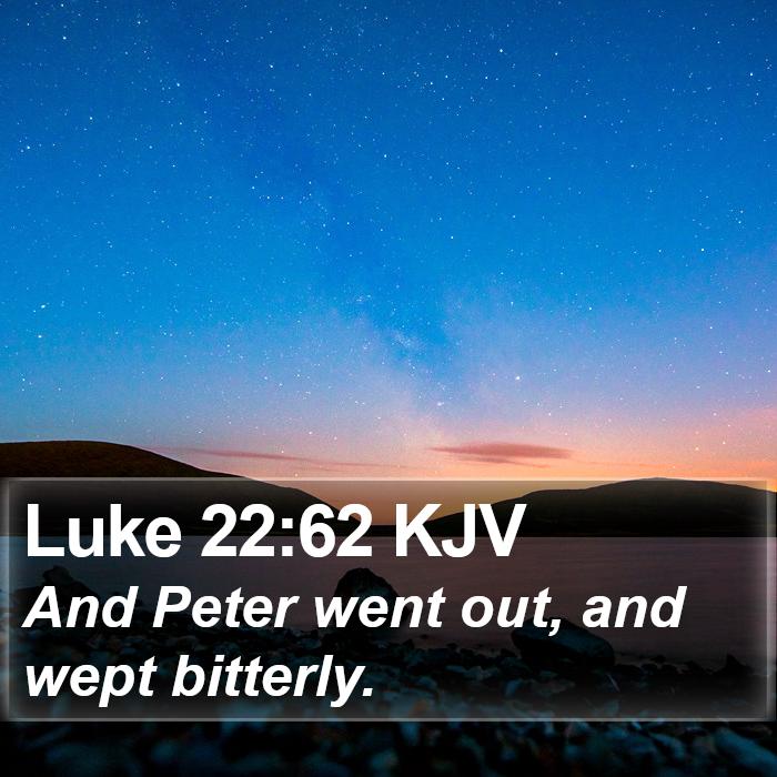 Luke 22:62 KJV Bible Study