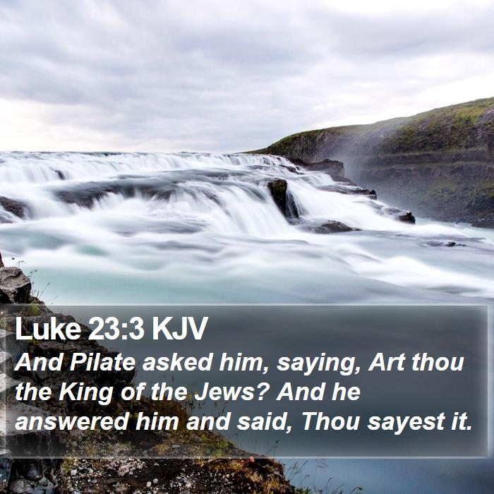 Luke 23:3 KJV Bible Study