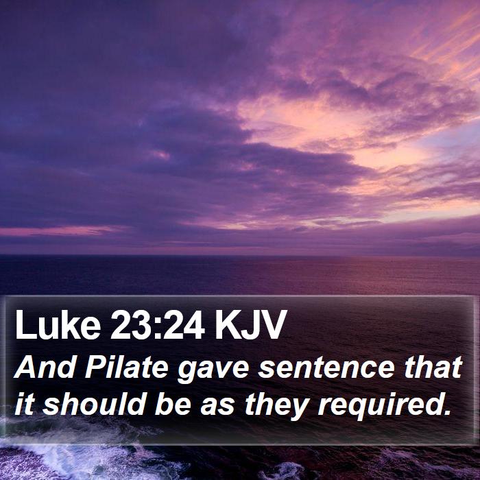 Luke 23:24 KJV Bible Study