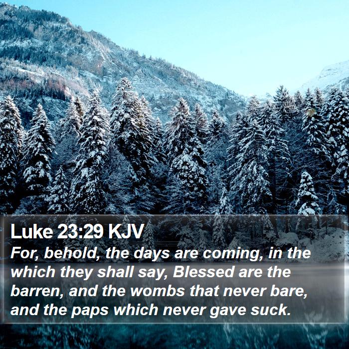 Luke 23:29 KJV Bible Study